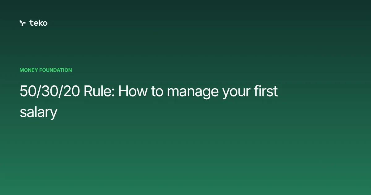50/30/20 Rule: How to manage your first salary